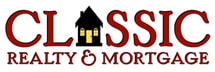 CLASSIC REALTY & MORTGAGE