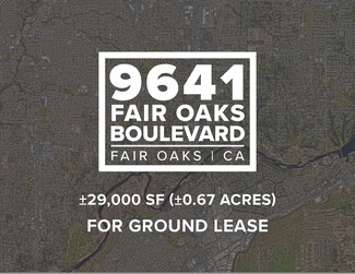 More details for 9641 Fair Oaks Blvd, Fair Oaks, CA - Land for Rent